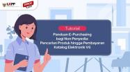 Embedded thumbnail for Video Tutorial E-Purchasing bagi Non Penyedia: Pencarian Produk Hingga Pembayaran